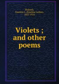Violets ; and other poems
