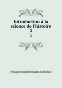 Introduction la science de l`histoire. 2