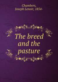 The breed and the pasture