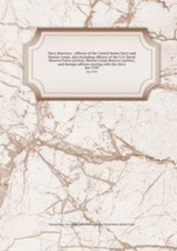 Navy directory : officers of the United States Navy and Marine Corps, also including officers of the U.S. Naval Reserve Force (active), Marine Corps Reserve (active), and foreign officers serving with the Navy. Jan 1939