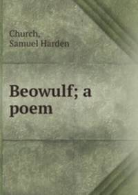Beowulf; a poem