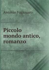 Piccolo mondo antico, romanzo