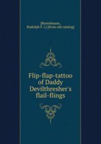 Flip-flap-tattoo of Daddy Devilthresher