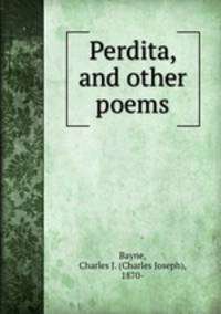 Perdita, and other poems