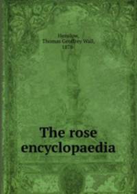 The rose encyclopaedia