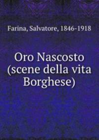 Oro Nascosto (scene della vita Borghese)