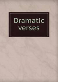 Dramatic verses