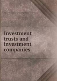 Investment trusts and investment companies