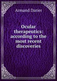 Ocular therapeutics: according to the most recent discoveries