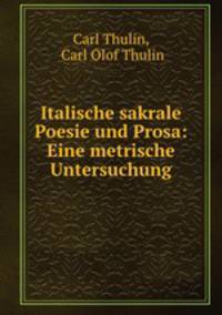 Italische sakrale Poesie und Prosa: Eine metrische Untersuchung