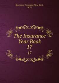 The Insurance Year Book. 17