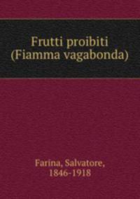 Frutti proibiti (Fiamma vagabonda)