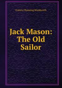 Jack Mason: The Old Sailor