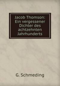 Jacob Thomson: Ein vergessener Dichter des achtzehnten Jahrhunderts
