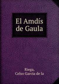 El Amdis de Gaula