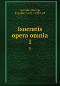 Isocratis opera omnia. 1