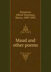 Maud and other poems