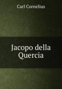 Jacopo della Quercia.