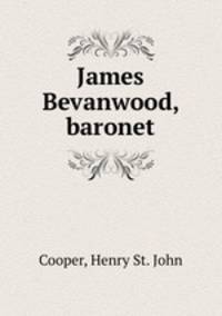 James Bevanwood, baronet