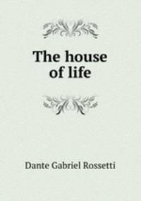 The house of life