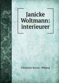 Janicke Woltmann: interieurer