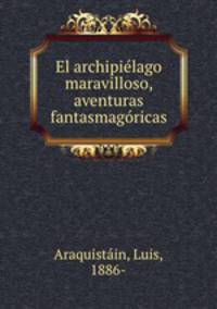 El archipielago maravilloso, aventuras fantasmagoricas