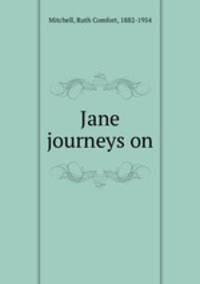 Jane journeys on