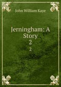 Jerningham: A Story. 2