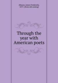 Through the year with American poets