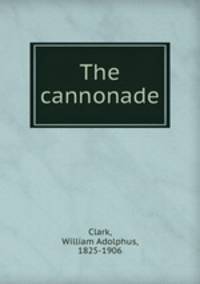 The cannonade