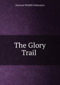 The Glory Trail