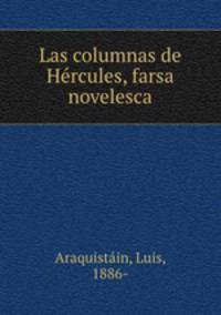 Las columnas de Hercules, farsa novelesca