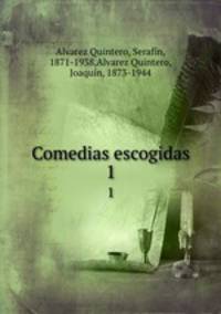 Comedias escogidas. 1