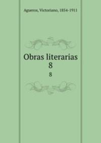 Obras literarias. 8