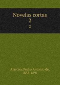 Novelas cortas. 2