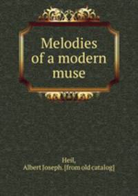 Melodies of a modern muse