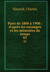 Paris de 1800 a 1900 : d