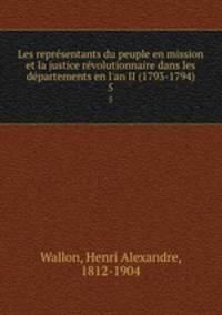 Les representants du peuple en mission et la justice revolutionnaire dans les departements en l