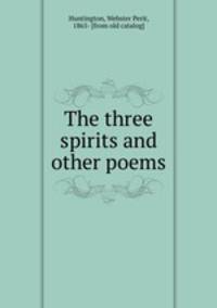 The three spirits and other poems