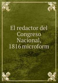 El redactor del Congreso Nacional, 1816 microform
