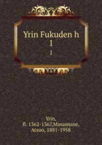 Yrin Fukuden h. 1