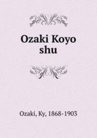 Ozaki Koyo shu
