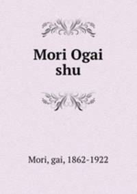 Mori Ogai shu