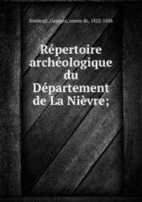 Repertoire archeologique du Departement de La Nievre;