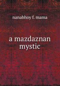 a mazdaznan mystic