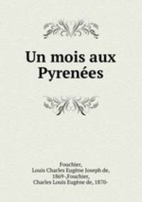 Un mois aux Pyrenees