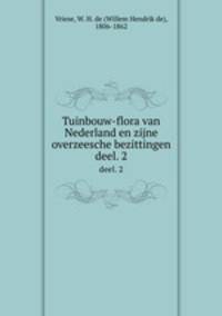 Tuinbouw-flora van Nederland en zijne overzeesche bezittingen. deel. 2