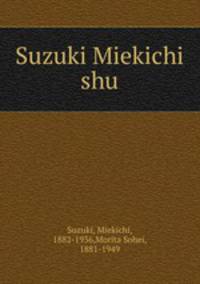 Suzuki Miekichi shu
