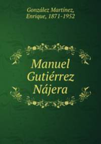 Manuel Gutirrez Njera