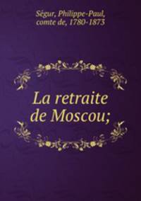 La retraite de Moscou;